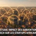 Étude: Impact des Subventions Tech sur les Startups Africaines
