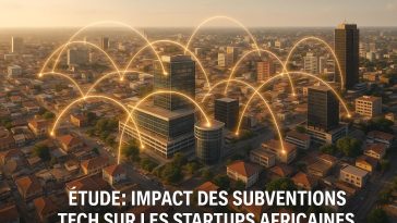 Étude: Impact des Subventions Tech sur les Startups Africaines