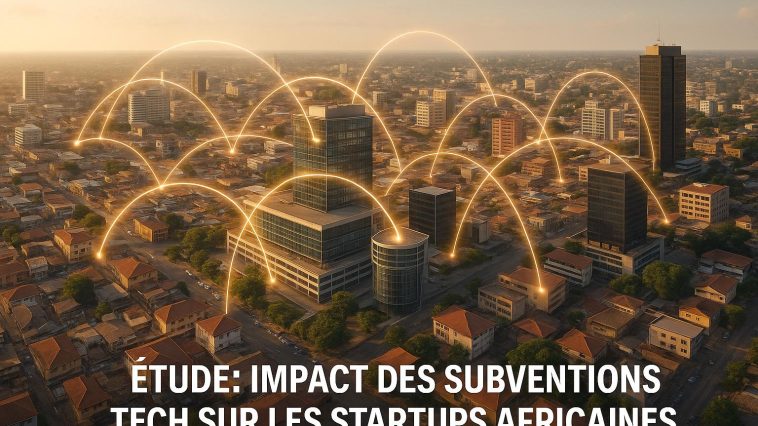 Étude: Impact des Subventions Tech sur les Startups Africaines